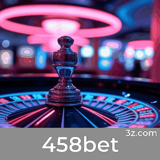 458bet: Apostas Confiáveis com Serviço Profissional